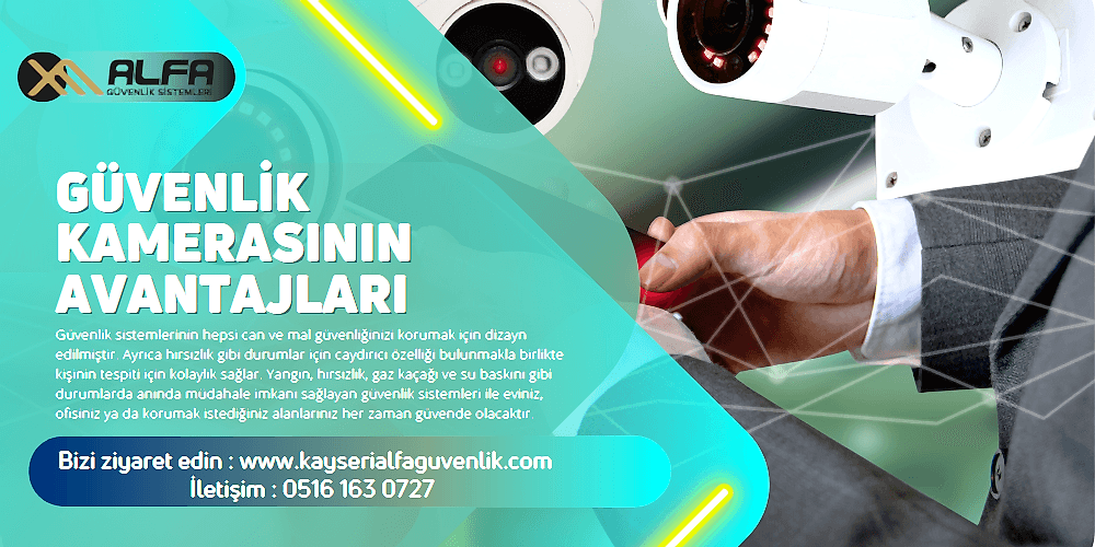Güvenlik Kamerasının Avantajları
